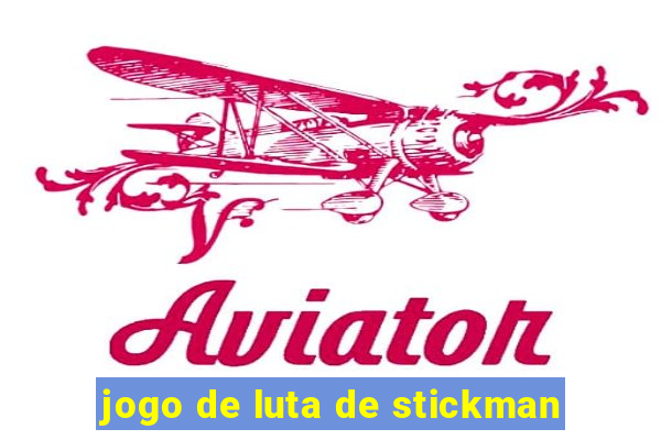 jogo de luta de stickman